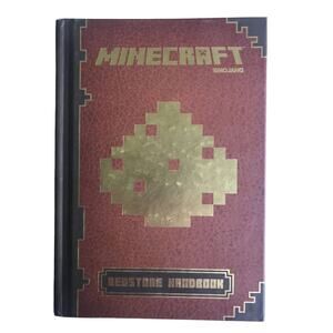 Minecraft: Redstone Handbook : An Official Mojang Book by Inc.